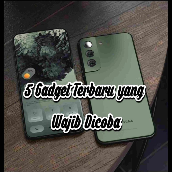 5 Gadget Terbaru yang Wajib Dicoba di Akhir Tahun Ini - PROKALTIM Fitur Wajib di Gadget Terbaru yang Perlu Dicek